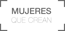 Mujeres que crean